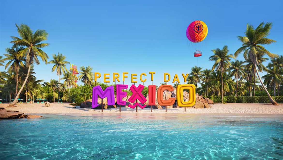 PERFECT DAY MEXICO: גן העדן החדש של רויאל קריביאן
